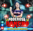 La Poderosa de Rancho