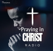 Praying In Christ Radio